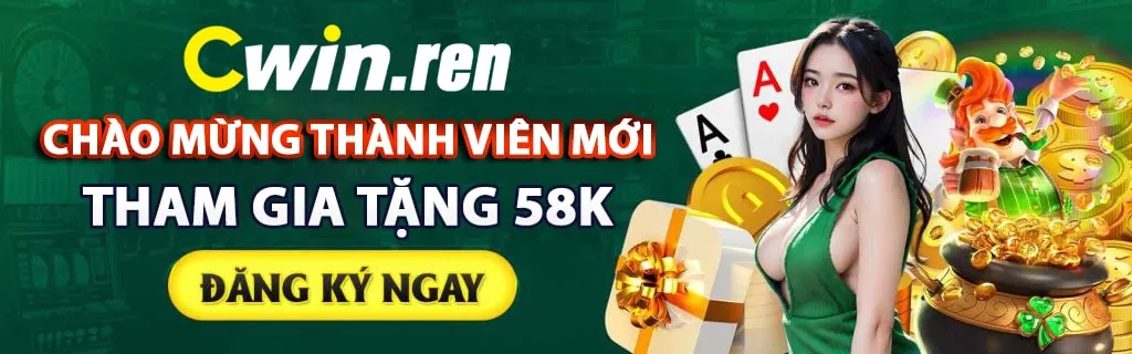 Đăng ký tài khoản Cwin tặng ngay 58k